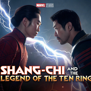 Digital illustration of Shang-Chi movie poster featuring intense confrontation between two characters with electric discharge. Marvel Studios logo prominently displayed. Film title: Shang-Chi and the Legend of the Ten Rings.