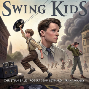 Movie poster for 'Swing Kids' featuring Christian Bale, Robert Sean Leonard, and Frank Whaley. Set in 1930s Germany, capturing the essence of youthful rebellion and swing dance culture.