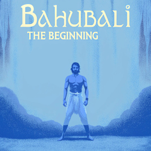 Movie Poster: 'Bahubali: The Beginning'. Bahubali, a powerful warrior, stands shirtless, with his muscular physique and determined gaze. He wears light-colored, loose pants. Behind him, a grand waterfall cascades, setting the stage for epic battles. Text in vibrant Indian script: 'Bahubali: The Beginning'.