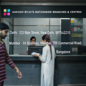 Aakash BYJU'S Nationwide Branches & Centres

1. Delhi
- Address: 123 Main Street, New Delhi
- Contact: 9876543210

2. Mumbai
- Address: 456 Broadway, Mumbai
- Contact: 9876543211

3. Bangalore
- Address: 789 Commercial Road, Bangalore
- Contact: 9876543212

4. Chennai
- Address: 101 Commercial Street, Chennai
- Contact: 9876543213

5. Kolkata
- Address: 321 Queen's Avenue, Kolkata
- Contact: 9876543214

6. Hyderabad
- Address: 555 Market Street, Hyderabad
- Contact: 9876543215

7. Pune
- Address: 888 Merchant Street, Pune
- Contact: 9876543216

8. Ahmedabad
- Address: 222 Main Avenue, Ahmedabad
- Contact: 9876543217

9. Lucknow
- Address: 666 Commercial Road, Lucknow
- Contact: 9876543218

10. Jaipur
- Address: 444 Queen's Avenue, Jaipur
- Contact: 9876543219