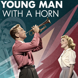 Stylized movie poster for 'Young Man with a Horn'. Kirk Douglas, Lauren Bacall, and Doris Day. Vibrant colors, contrasting hues, theatrical atmosphere.
