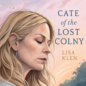 Front cover art for 'Cate of the Lost Colony' by Lisa Klein. Close-up of a pensive, serene Caucasian woman. Blonde hair cascades gently. Soft pastel background with blurred edges.