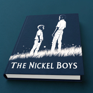 Cover of 'The Nickel Boys' by Colson Whitehead. Dark blue background, silhouettes of two boys, stark white text.