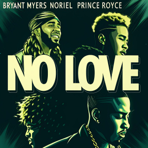 A vibrant promotional poster featuring Bryant Myers, Noriel, and Prince Royce. Their colorful hairstyles and expressions captured in a dynamic collage. The text 'No LOVE' is boldly displayed.