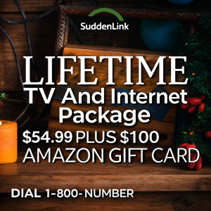 Banner ad for Suddenlink. Offer of lifetime TV and internet package for $54.99 plus $100 Amazon gift card. Call to action: Dial 1-800-number