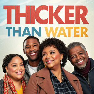 Promotional poster for 'Thicker Than Water'. Diverse cast smiling. Patrice Tankard in the center, ethnicities vary