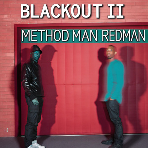 Album cover for Method Man Redman. Black and white image with blurred silhouettes. Bold typography for 'Blackout II' and 'Method Man Redman' across the top.