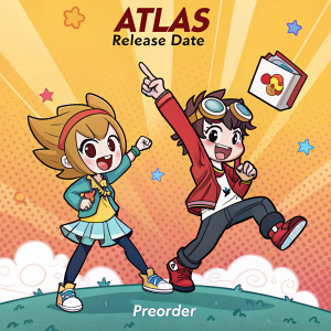 Promotional art for the upcoming game Atlas. Featuring quirky characters with exaggerated poses against a vibrant, patterned backdrop. Release date and preorder info prominently displayed. Anime-style illustration.