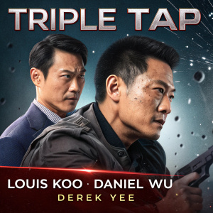 Blu-ray cover for 'Triple Tap', starring Louis Koo and Daniel Wu. Scene of intense action with bullet holes scattered. Directed by Derek Yee.