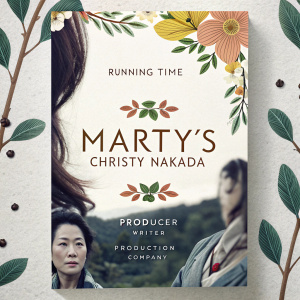Close-up promotional design for 'Marty's' DVD by Christy Nakada. Cinematic feel with artistic botanical border. Text includes running time, producer, writer, and production company details.
