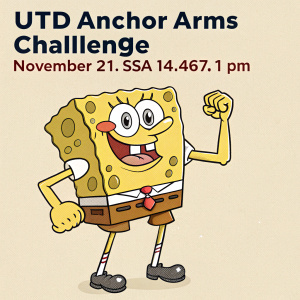 Illustration of SpongeBob SquarePants flexing muscles. Cartoon style. Bold yellow color. Text: UTD Anchor Arms Challenge, November 21, SSA 14:467, 1 PM. Focus: Fitness, Strength