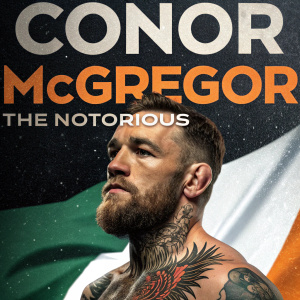 Promotional poster for Conor McGregor, a UFC fighter with tattoos and beard. The poster features bold colors, black, green, and orange. His nickname is highlighted.