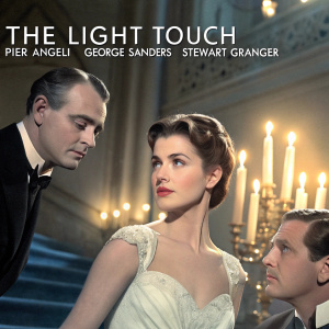 Movie Poster: 'The Light Touch' Featuring Pier Angeli, George Sanders, and Stewart Granger. Elegant scene with lavish decor and soft candlelight. Classic Hollywood design highlighting the stars in a sumptuous setting.
