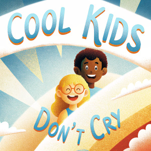 Promotional artwork for 'Cool Kids Don't Cry'. The poster features a vibrant collage of young protagonists. A close-up of a smiling blonde girl and a joyful boy with dark hair, set against a dynamic background of cheerful colors and lively patterns.