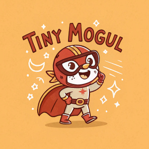 The Tiny Mogul logo features a heroic mascot in bold, cartoonish style. The character has a playful, anthropomorphic design. Text in whimsical font overlays the warm orange background.