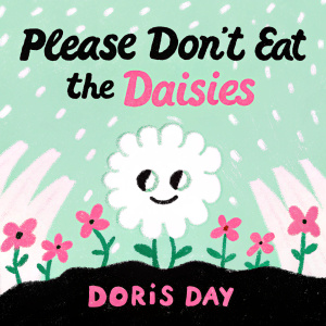 Poster for 'Please Don't Eat the Daisies' starring Doris Day. Vibrant color scheme with cartoonish design.
