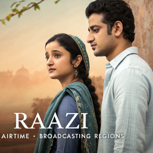 Promotional poster for TV drama 'Raazi'. Features young couple in their late twenties. Warm earthy background with airtime and broadcasting regions information.