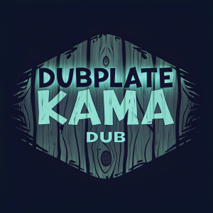 Vintage Dubplate Kama Dub logo. Featuring rustic wooden texture and bold font. Warm brown color palette.