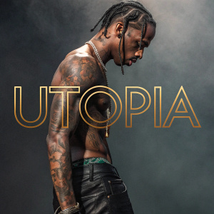 Travis Scott's 'Utopia' album cover. Travis, with muscular build, intricate dreadlocks, and tattoos, standing against a dark, textured background. The word 'Utopia' in stylized, modern font with bold, contemporary graphic design.
